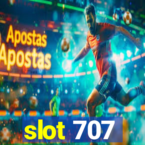 slot 707